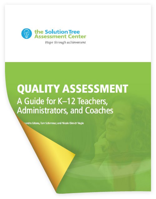 Free Assessment Collaborative White Paper—Quality Assessment: A Guide for K–12 Teachers, Administrators, and Coaches