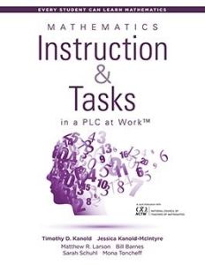 Mathematics Instruction and Tasks in a PLC at Work™